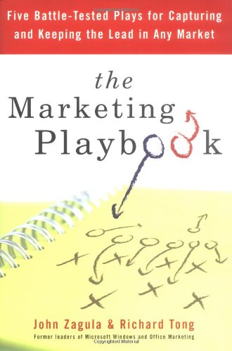 The Marketing Playbook: Five Battle-Tested Plays for Capturing and Keeping the Leadin Any Market book