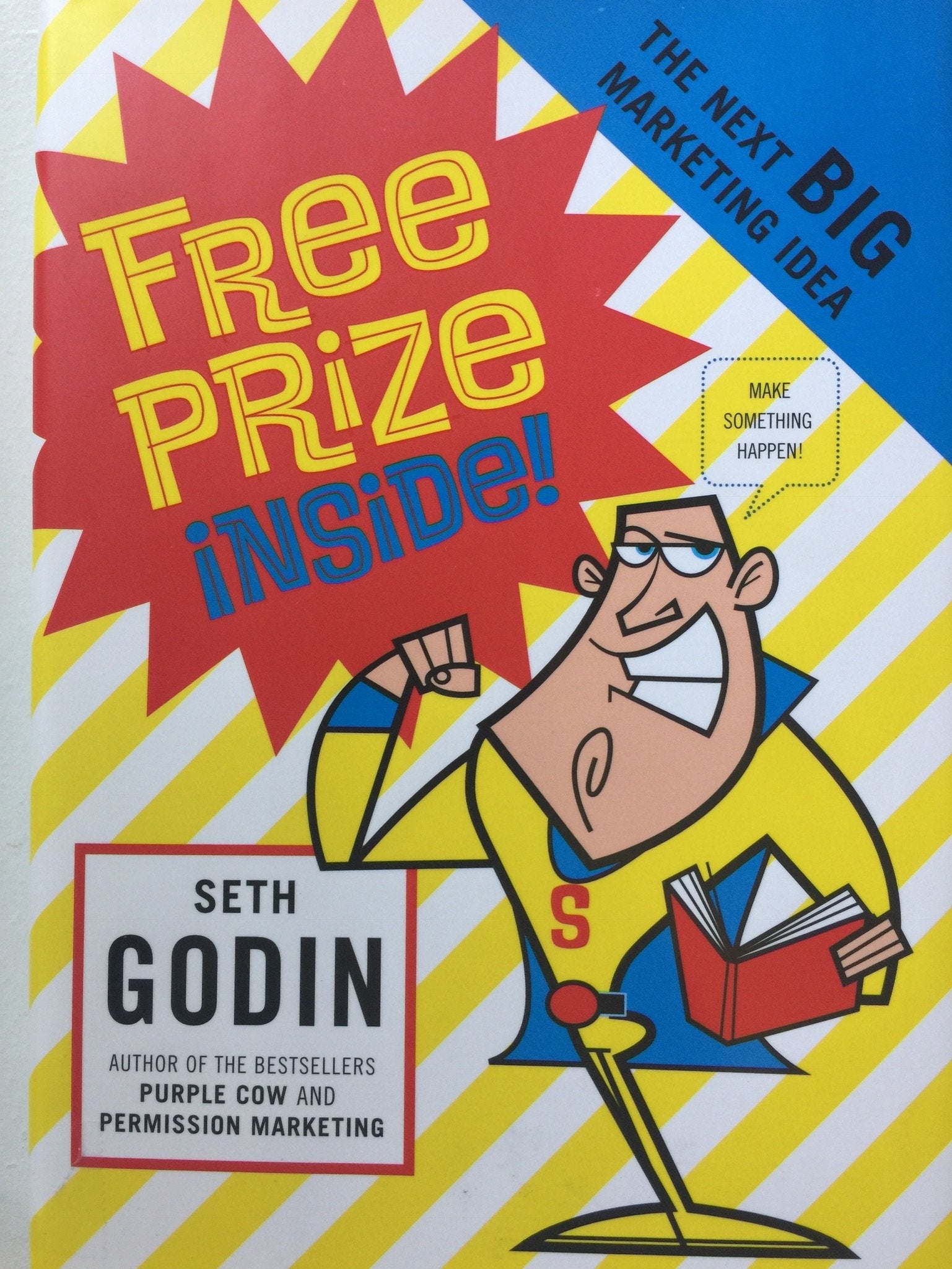 Free Prize Inside!: The Next Big Marketing Idea Business, Finance & Career