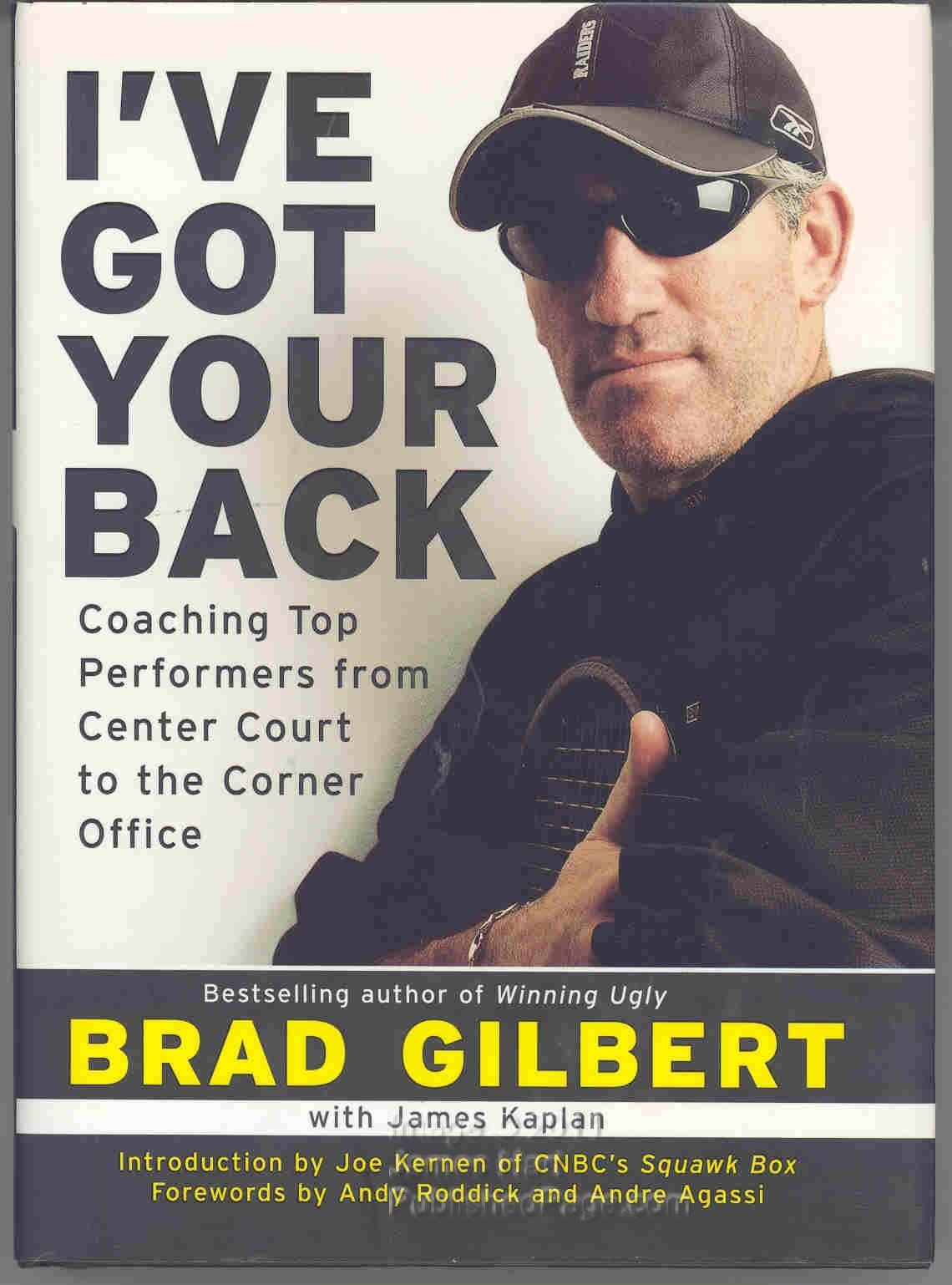I've Got Your Back: Coaching Top Performers from Center Court to the Corner Office book