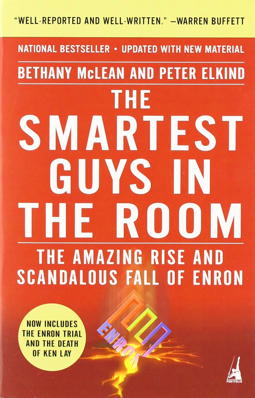 The Smartest Guys In The Room: The Amazing Rise and Scandalous Fall of Enron Politics & Society