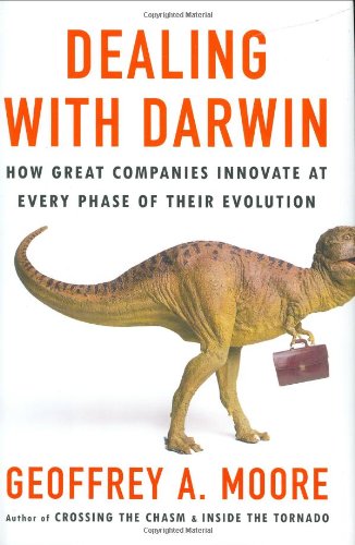 Dealing with Darwin: How Great Companies Innovate at Every Phase of Their Evolution Law