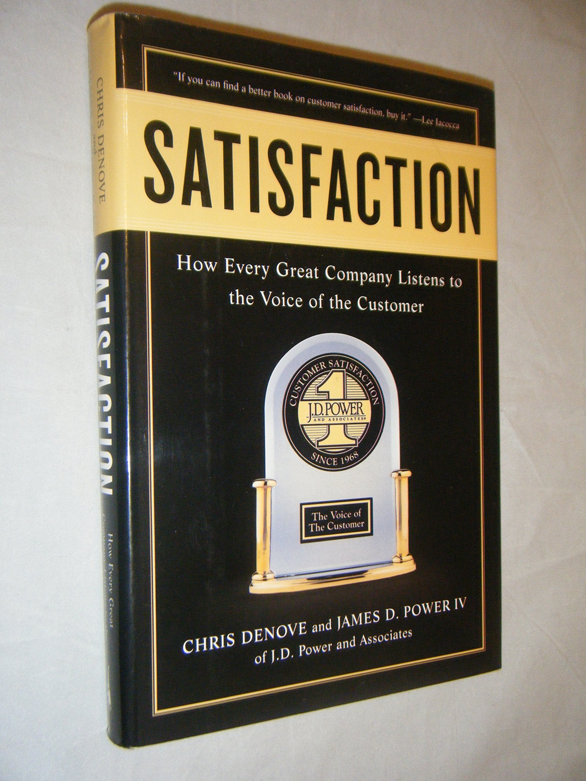Satisfaction: How Every Company Listens To The Voice Of The Customer: How Every Great Company Listens to the Voice of the Customer Business, Finance & Career
