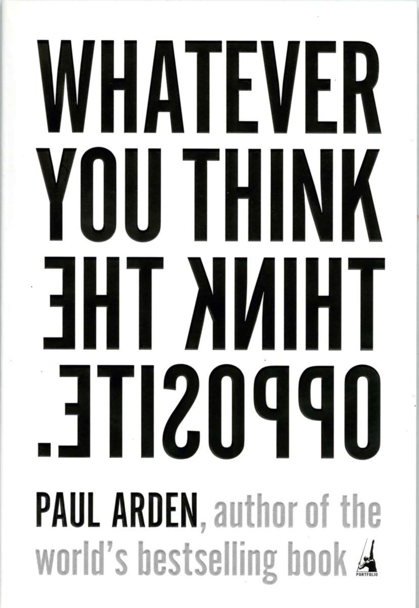 Whatever You Think, Think the Opposite Business, Finance & Career Books