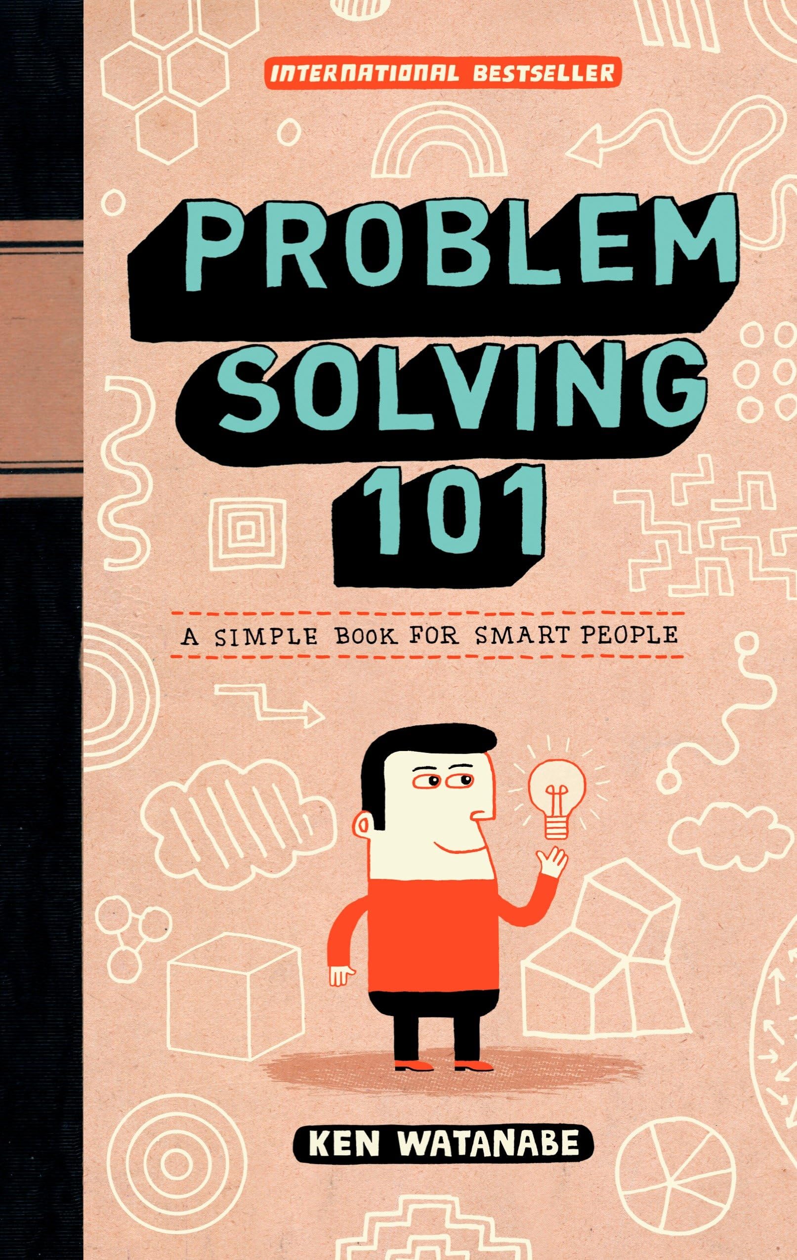Problem Solving 101: A Simple Book for Smart People Philosophy