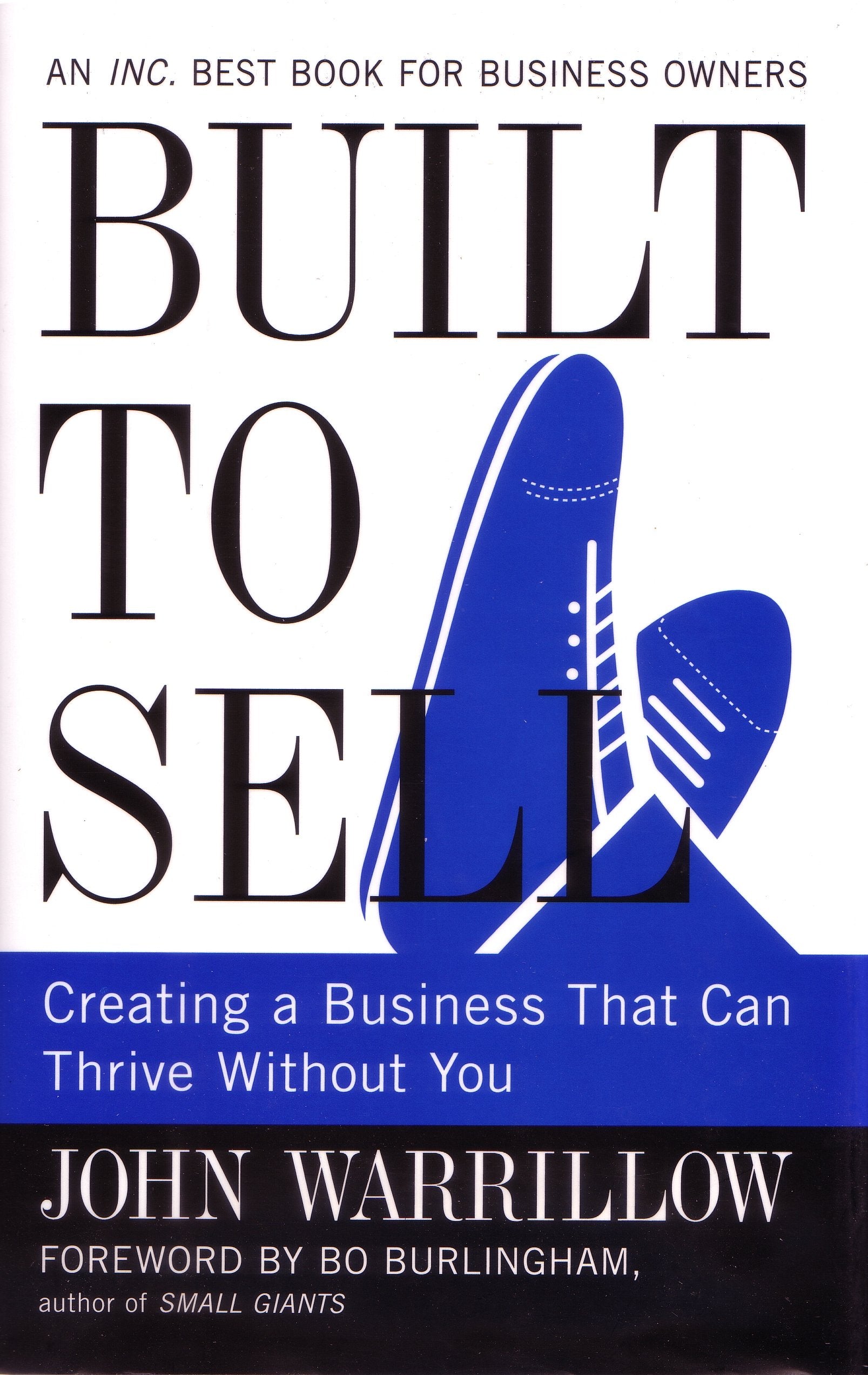 Built To Sell: Creating a business that can thrive without you Business, Finance & Career