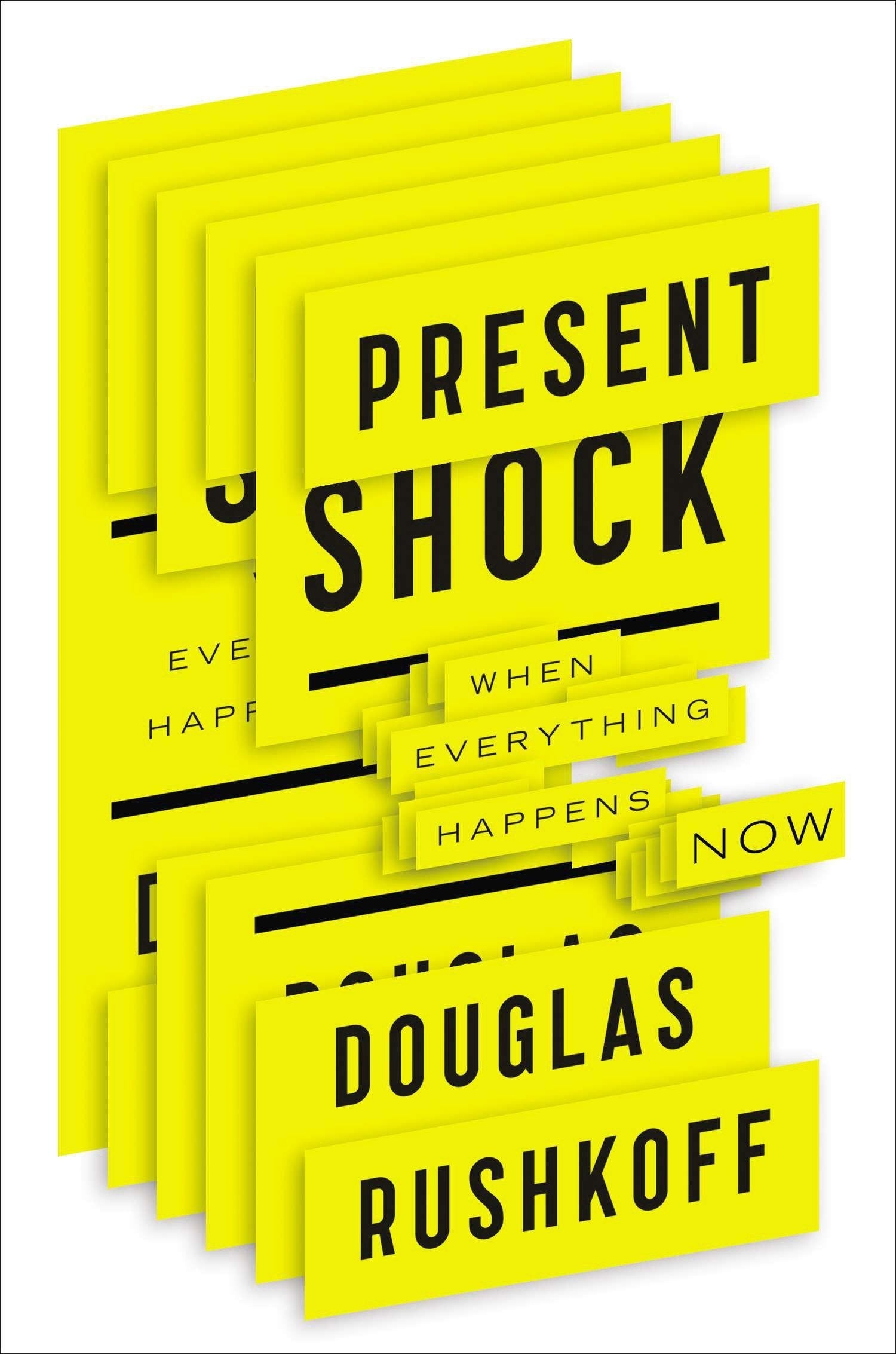 Present Shock: When Everything Happens Now Social Sciences