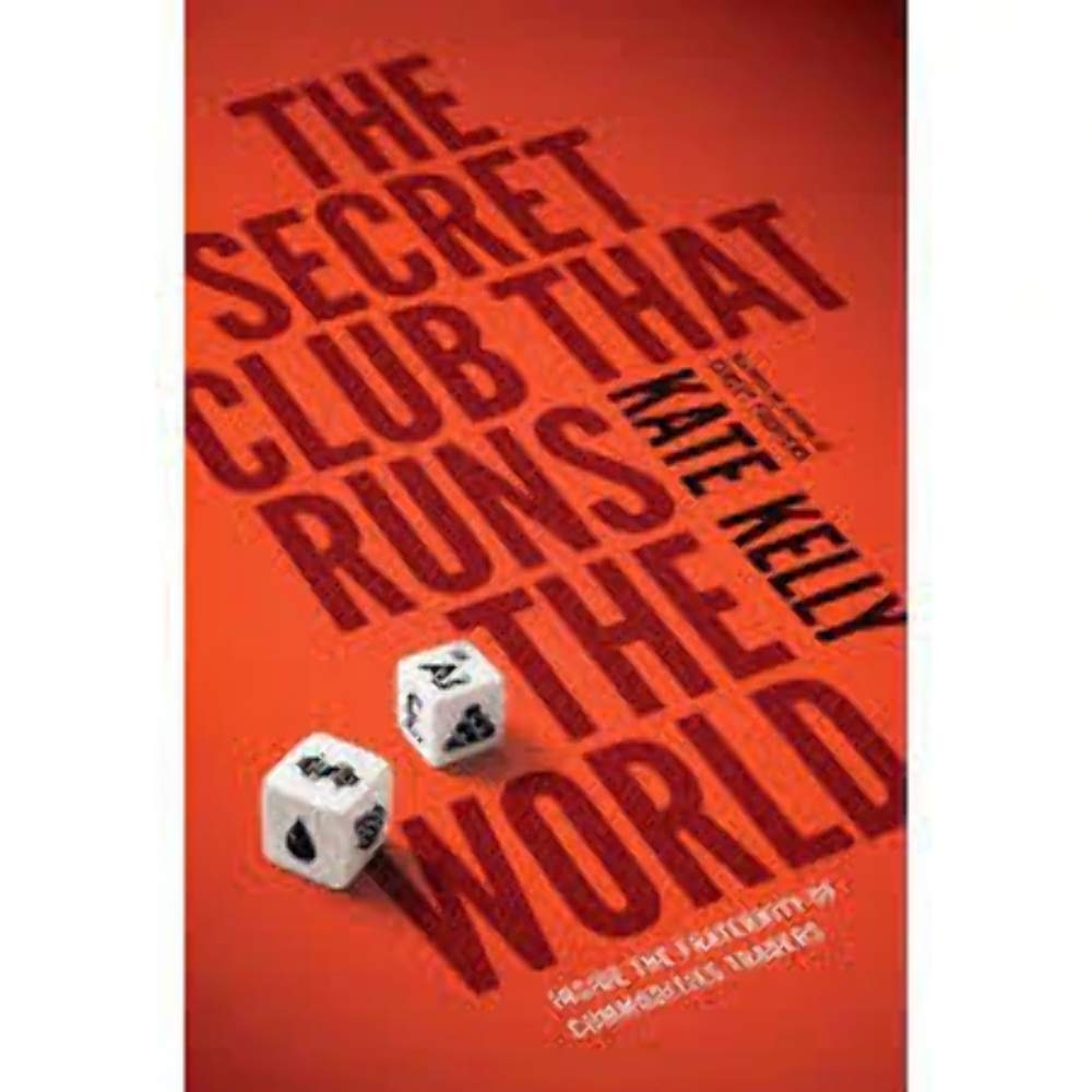 The Secret Club That Runs the World: Inside the Fraternity of Commodity Traders Business, Finance & Career