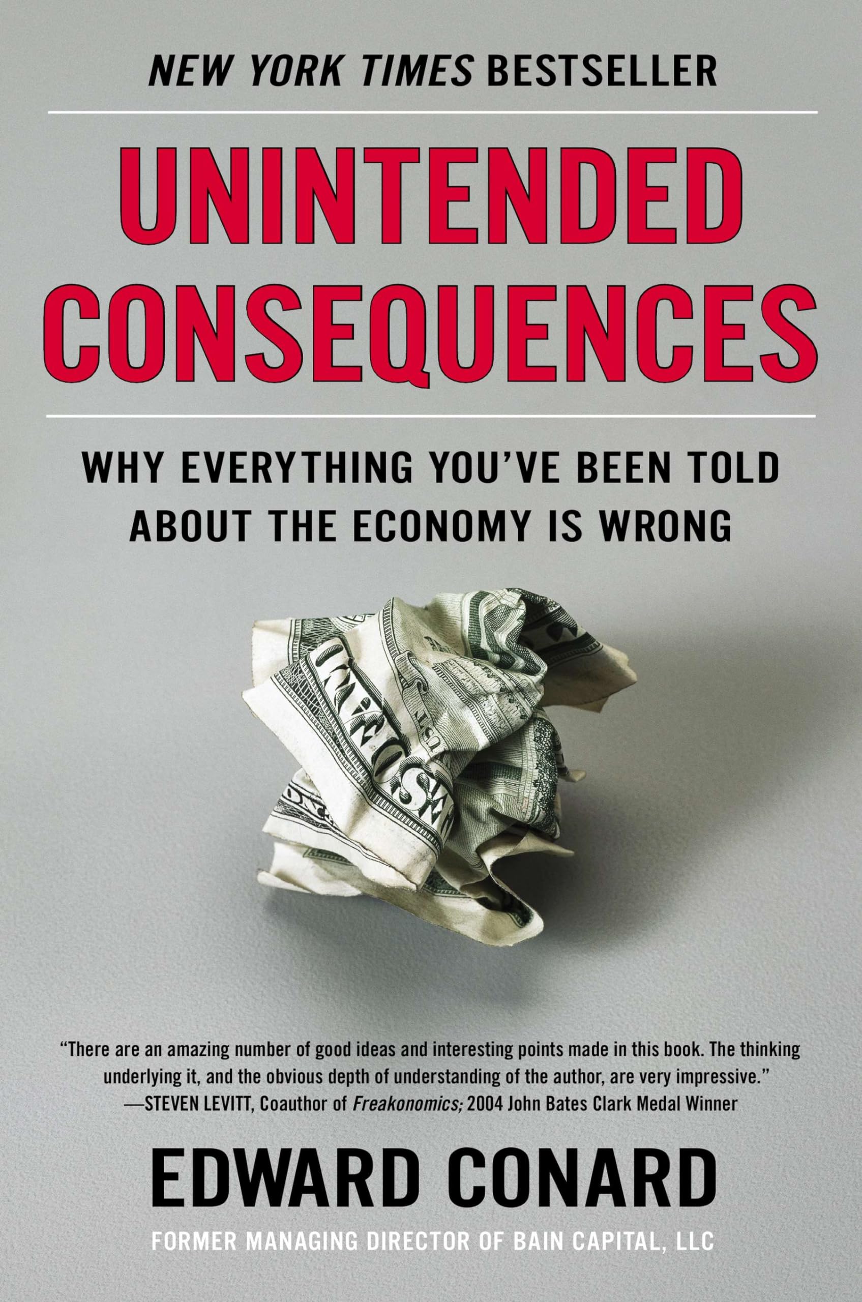 Unintended Consequences: Why Everything You've Been Told About the Economy Is Wrong Law