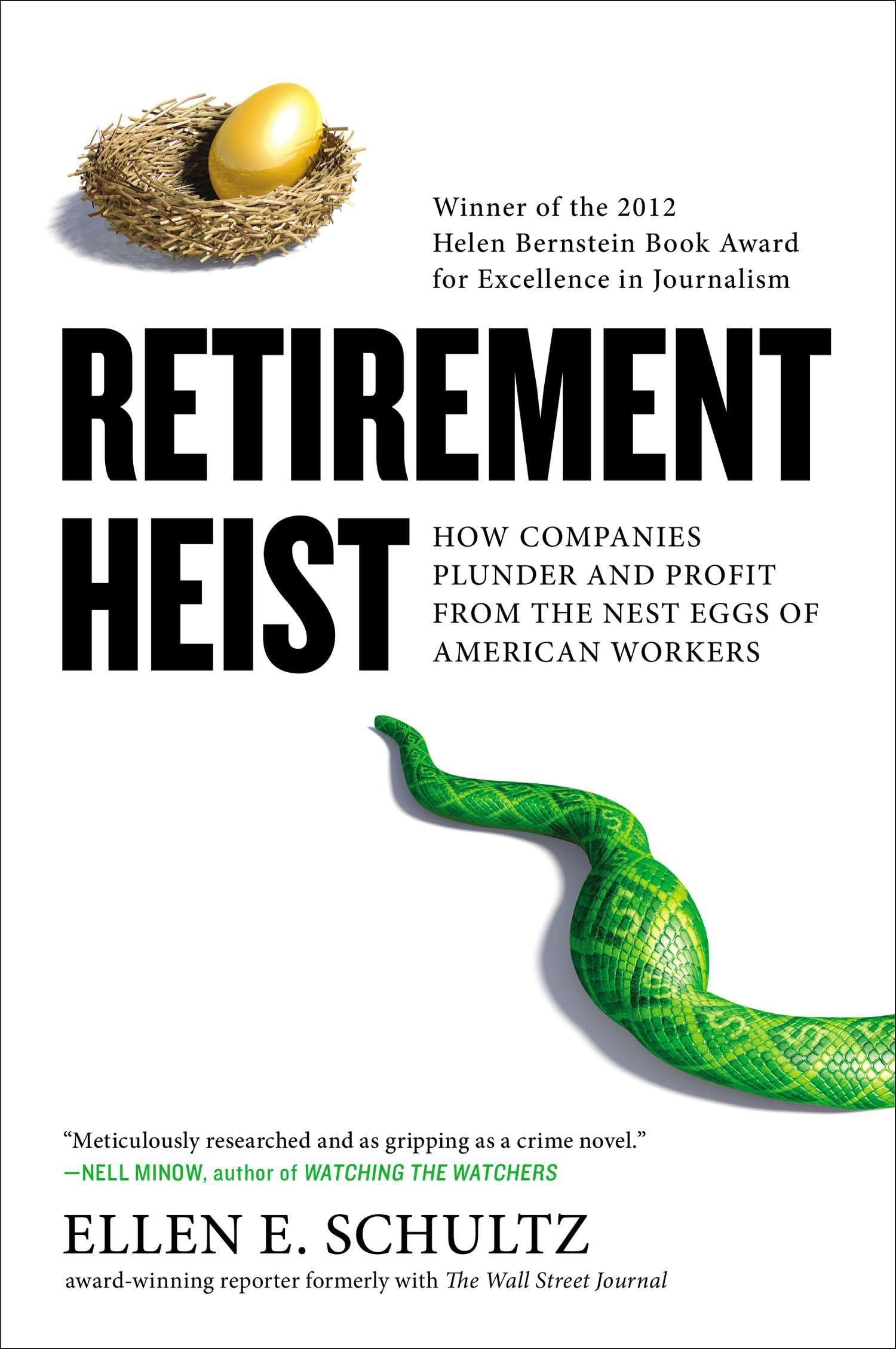 Retirement Heist: How Companies Plunder and Profit from the Nest Eggs of American Workers Law