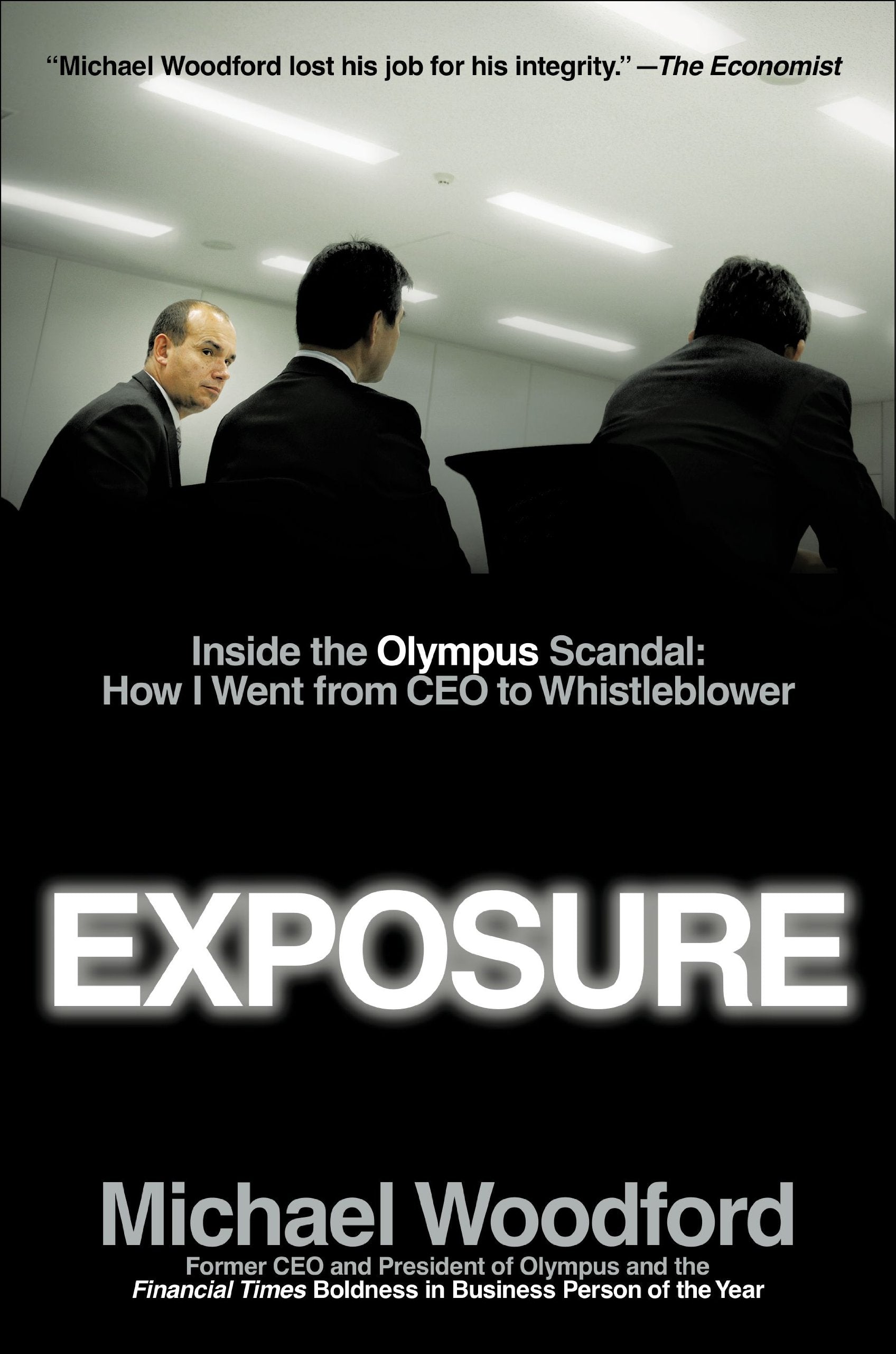 Exposure: Inside the Olympus Scandal: My Journey from CEO to Whistleblower (2012) Politics & Society