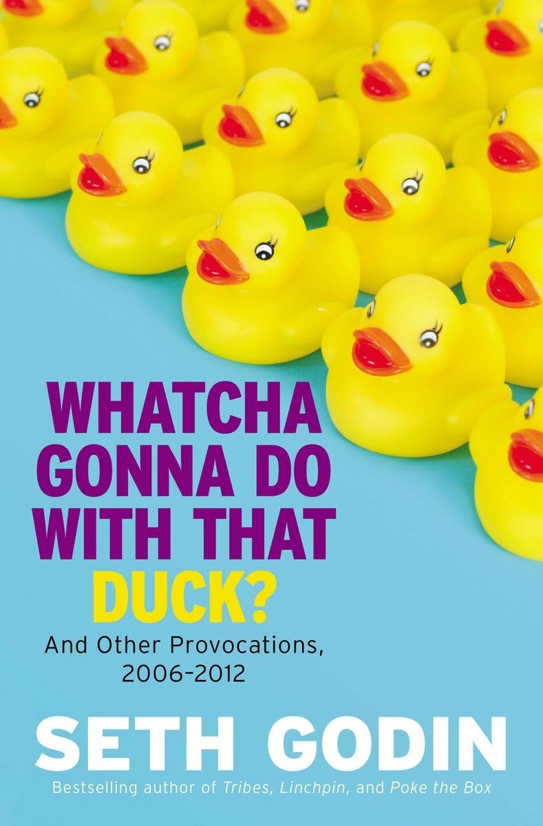Whatcha Gonna Do With That Duck? Business & Technology Books