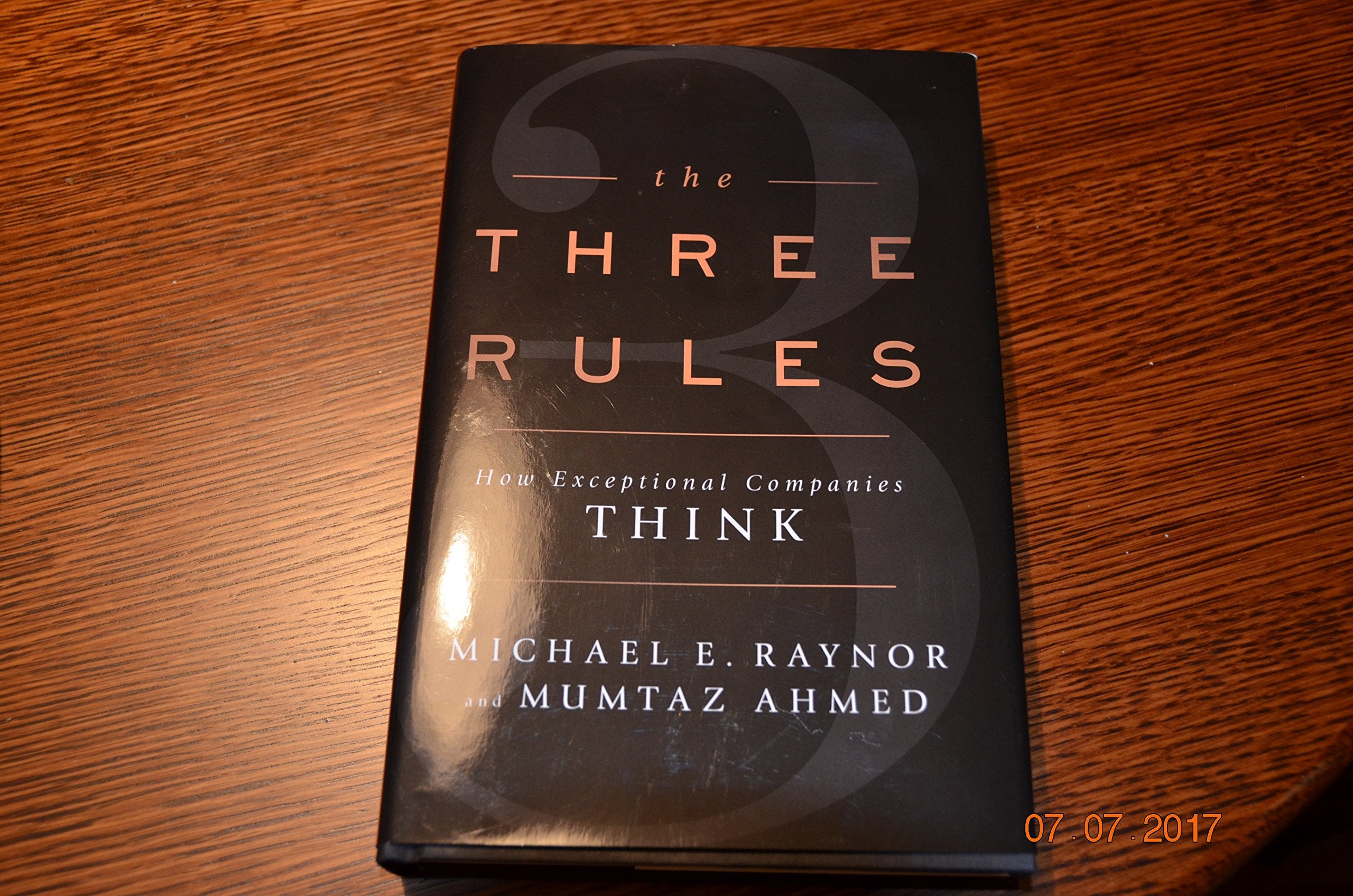 The Three Rules: How Exceptional Companies Think Business, Finance & Career Books