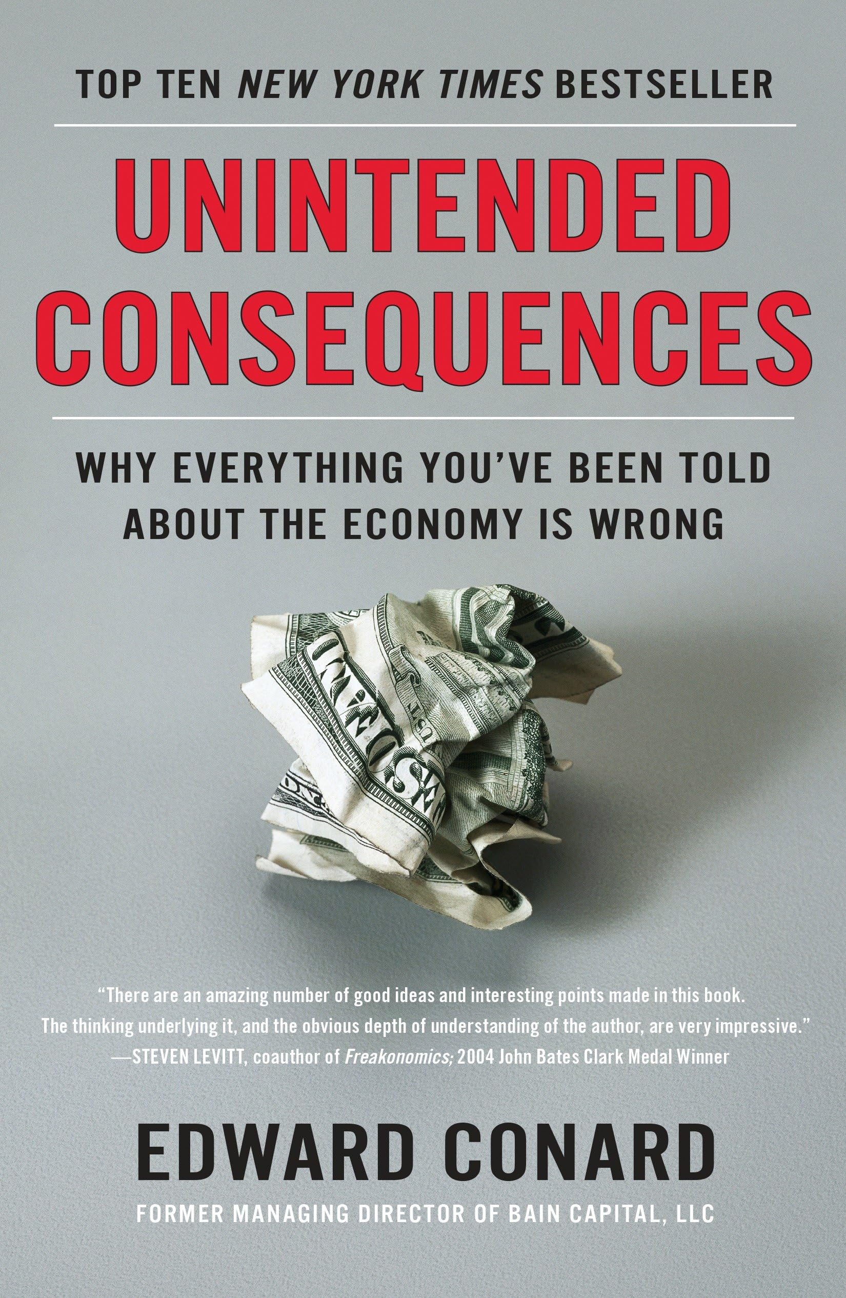 Unintended Consequences: Why Everything You've Been Told About the Economy Is Wrong Law