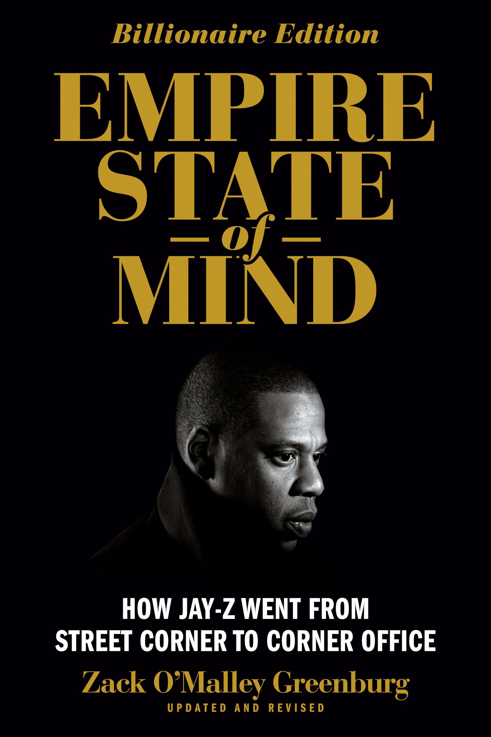 Empire State of Mind: How Jay Z Went from Street Corner to Corner Office, Revised Edition Books