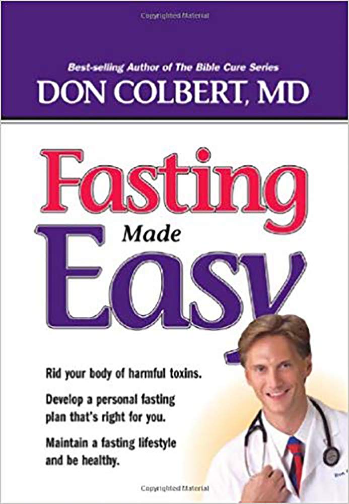 Fasting Made Easy: Rid Your Body of Harmful Toxins. Develop a Personal Fasting Plan That Is Right for You. Maintain a Fasting Lifestyle a: Rid Your ... Maintain a Fasting Lifestyle and Be Healthy, Health, Nutrition & Fitness