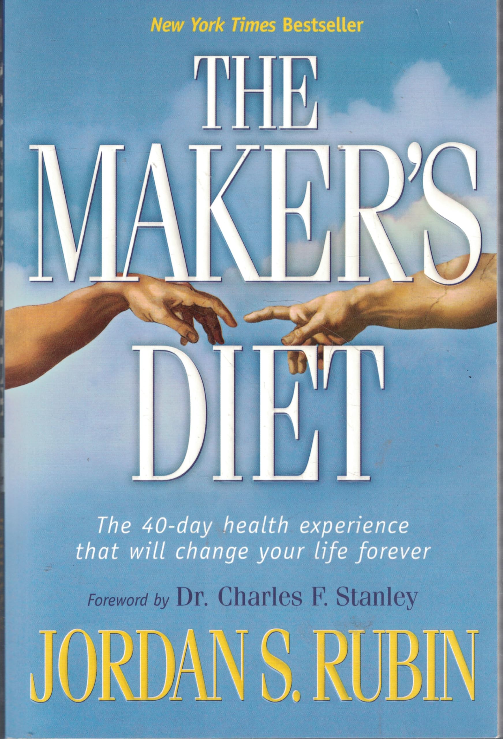 The Maker's Diet: The 40-day health experience that will change your life forever Health, Nutrition & Fitness