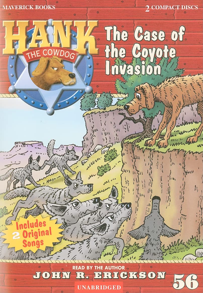 The Case of the Coyote Invasion (Hank the Cowdog, Band 56) Novels & Short Stories
