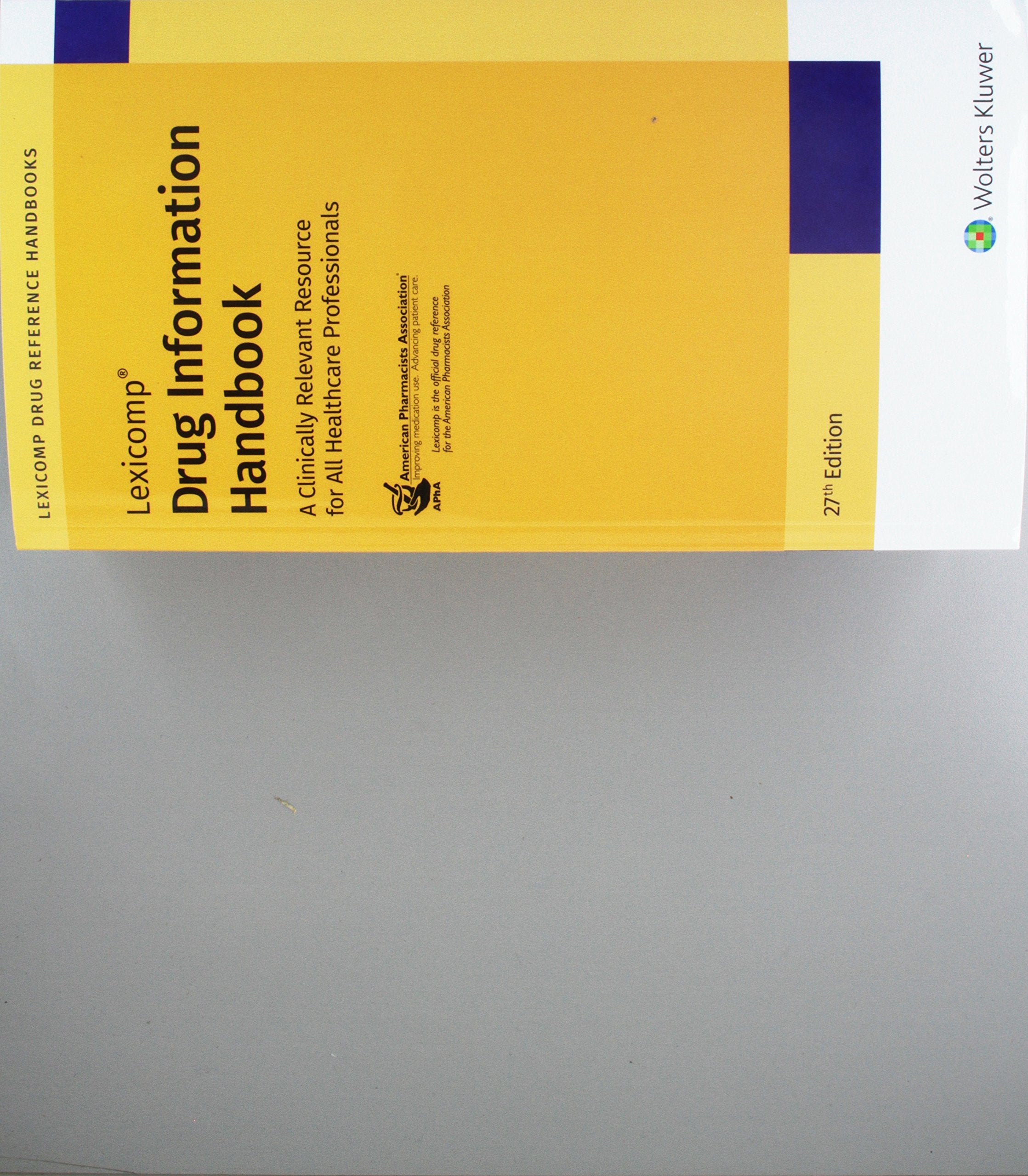 Drug Information Handbook: A Clinically Relevant Resource for All Healthcare Professionals Medicine