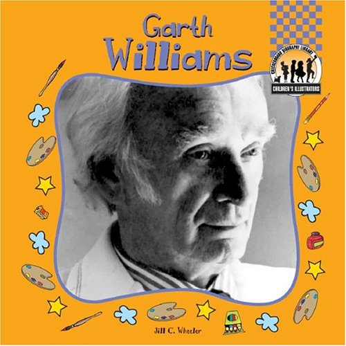 Garth Williams (CHILDREN'S ILLUSTRATORS SET I) Non-fiction