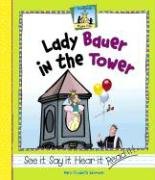 Lady Bauer in the Tower (Rhyme Time) Learning & Reference