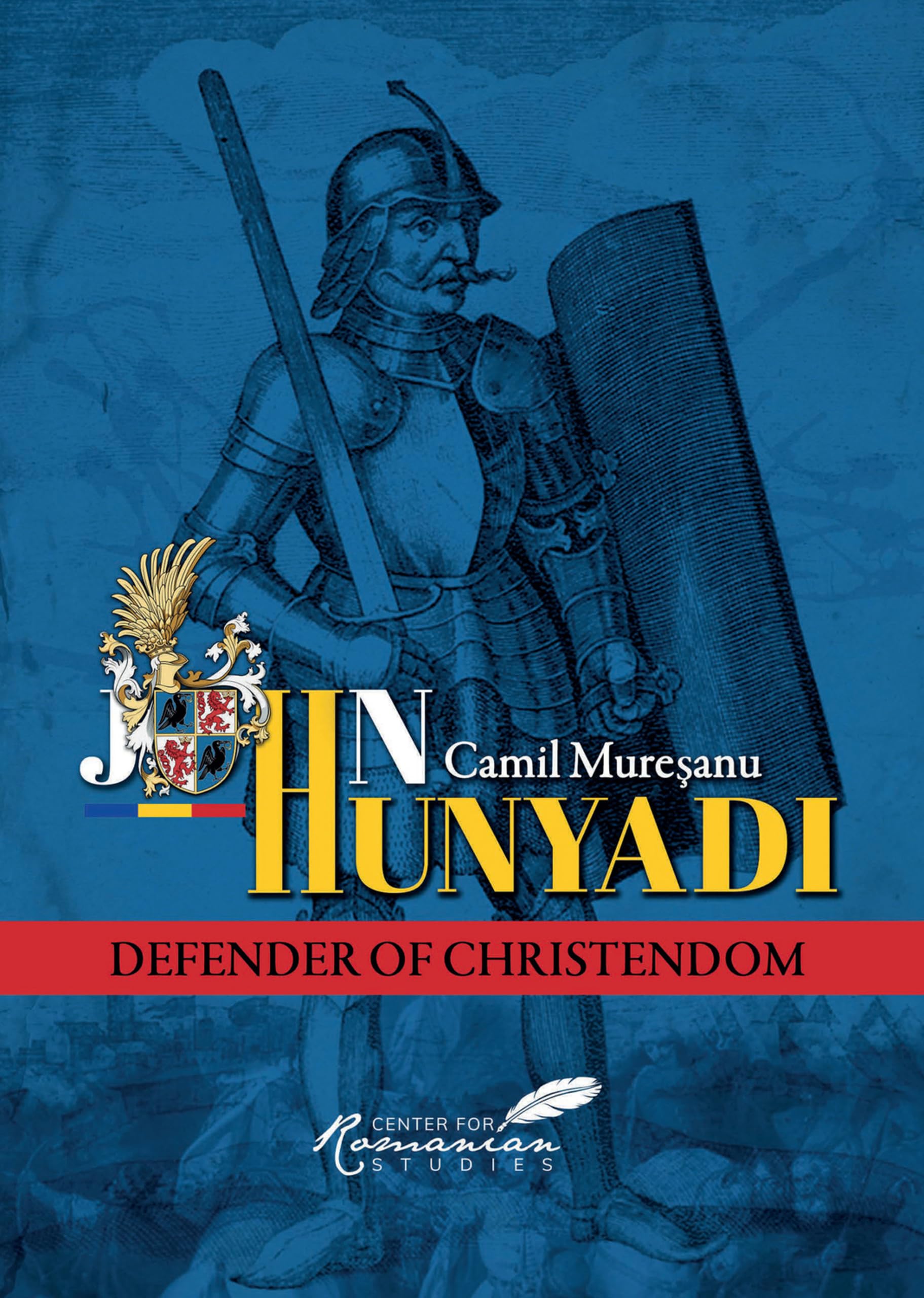 John Hunyadi: Defender of Christendom Social Sciences