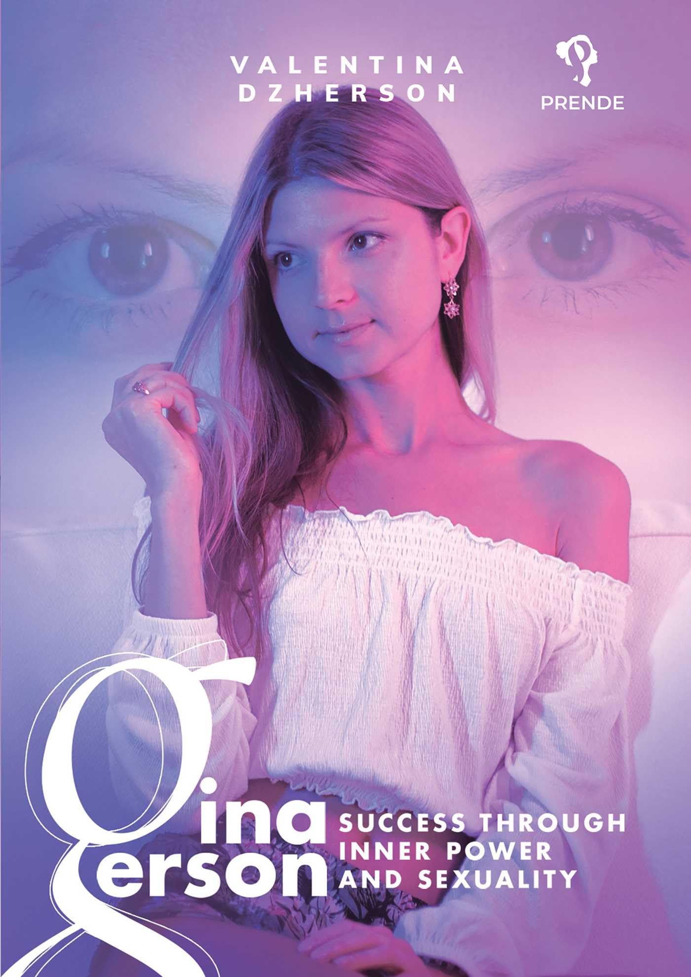 Gina Gerson: Success through Inner Power and Sexuality Books