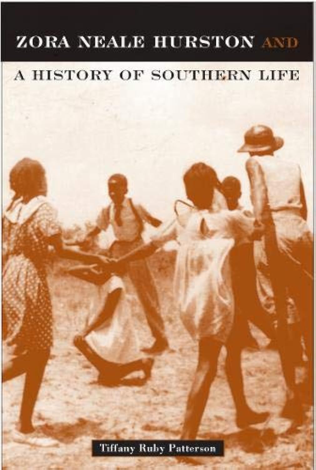 Zora Neale Hurston And A History Of Southern Life (CRITICAL PERSPECTIVES ON THE PAST) Social Sciences