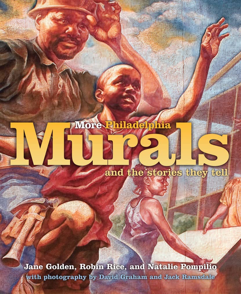 More Philadelphia Murals and the Stories They Tell Photography