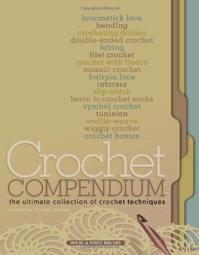 Crochet Compendium: The Ultimate Collection of Crochet Techniques book