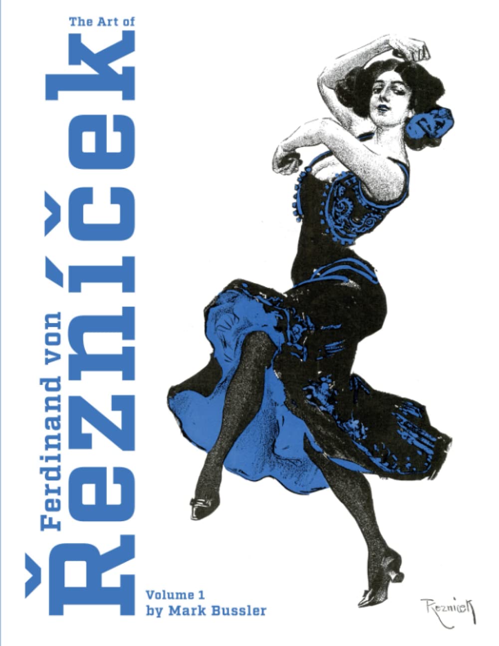 The Art of Ferdinand von Reznicek: Volume 1 Film, Art & Culture