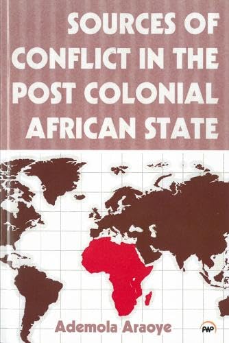 Sources of Conflict in the Post Colonial African State book