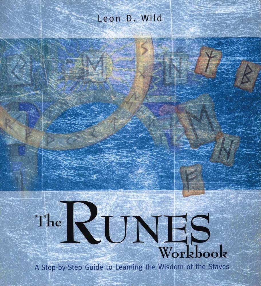The Runes Workbook: A Step-By-Step Guide to Learning the Wisdom of the Staves (Amazing Baby) Religion & Esotericism