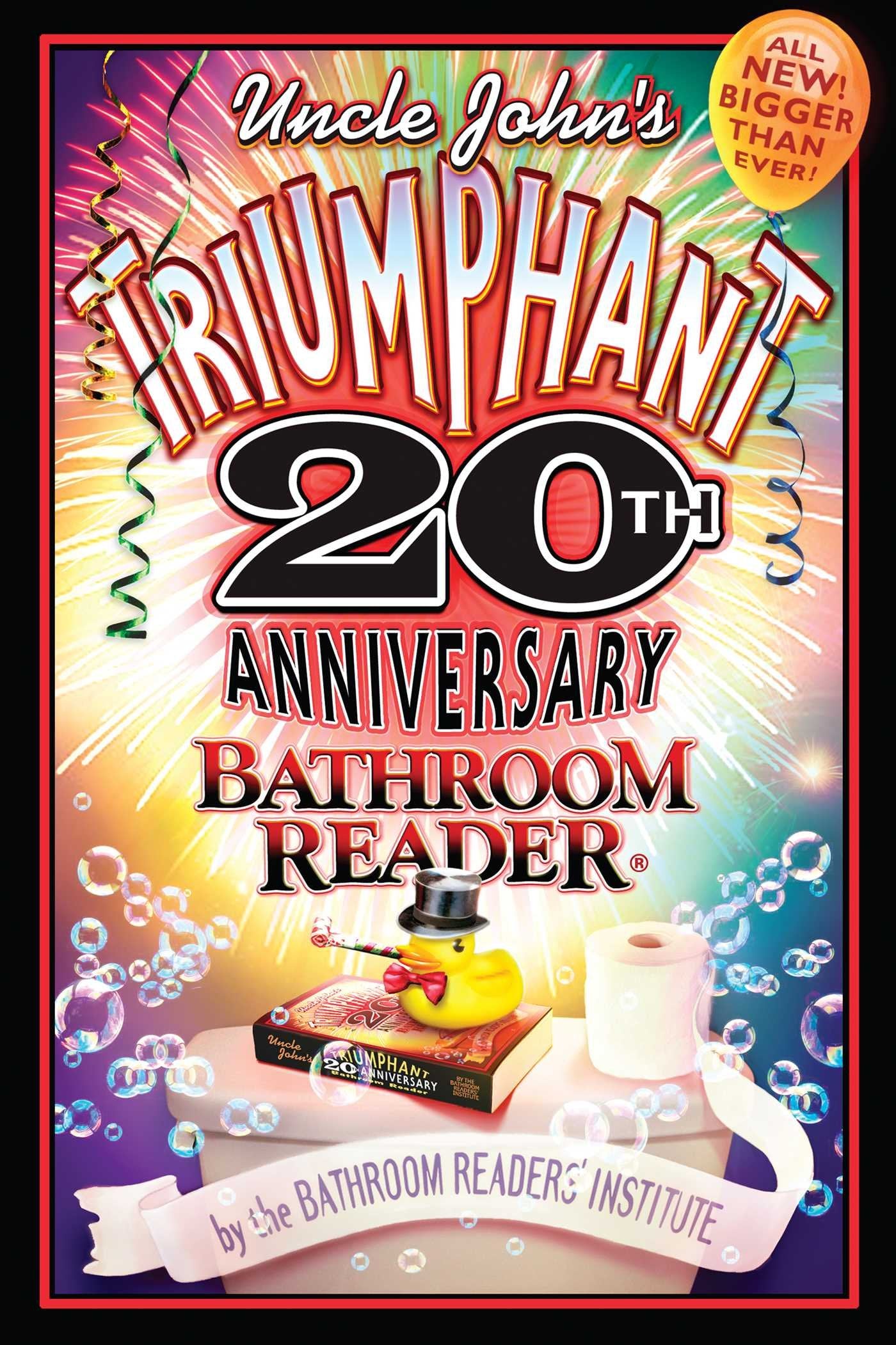 Uncle John's Triumphant 20th Anniversary Bathroom Reader (Uncle John's Bathroom Reader Annual) Humour & Satire