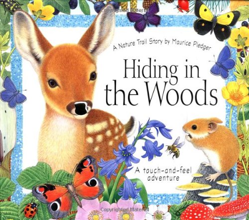 Hiding in the Woods (Maurice Pledger Nature Trails) book