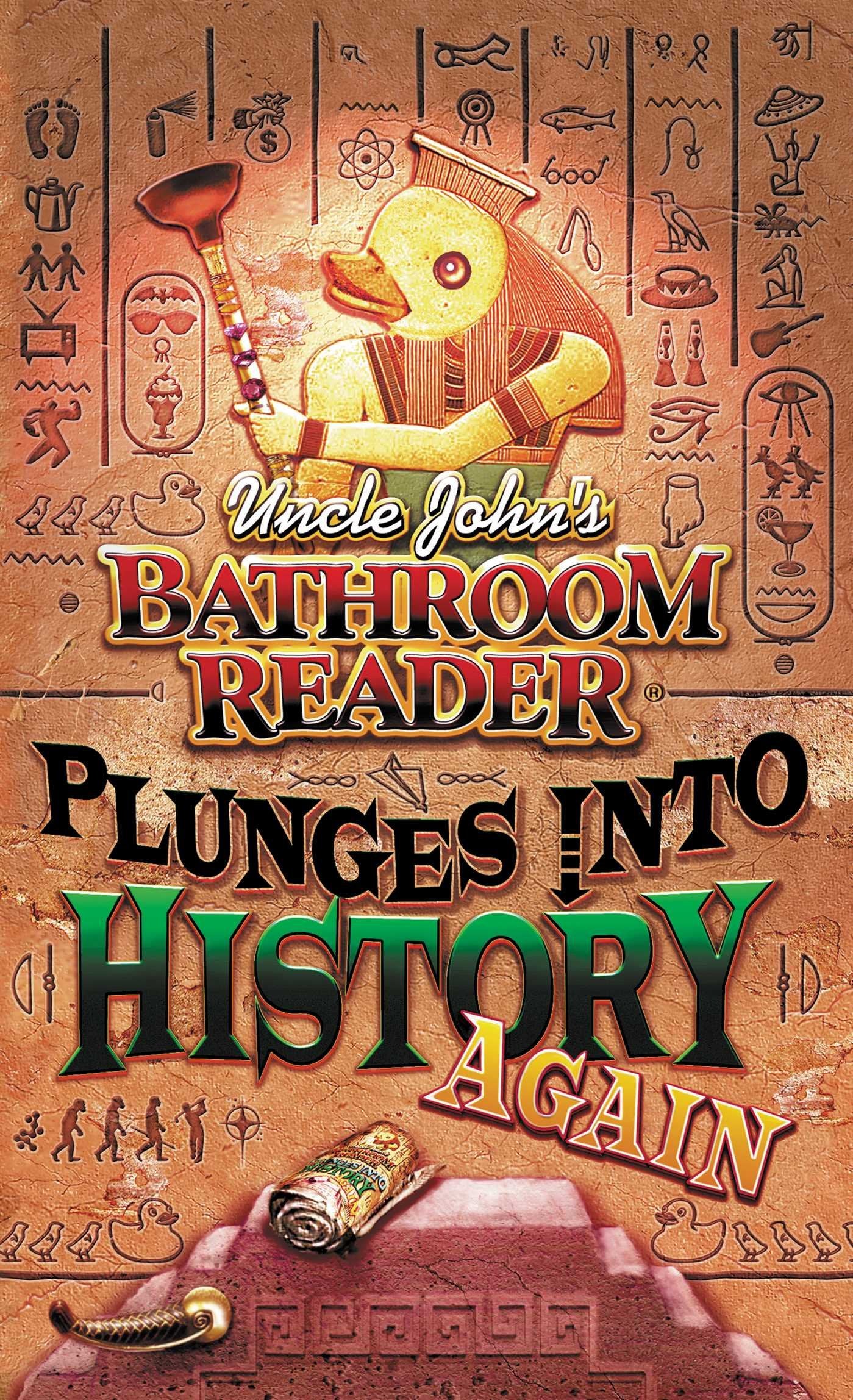 Uncle John's Bathroom Reader Plunges into History Again Learning & Reference