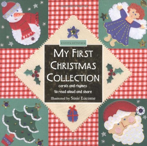 My First Christmas Collection: Carols and Rhymes to read aloud and share (Nursery Collection Books) Non-fiction