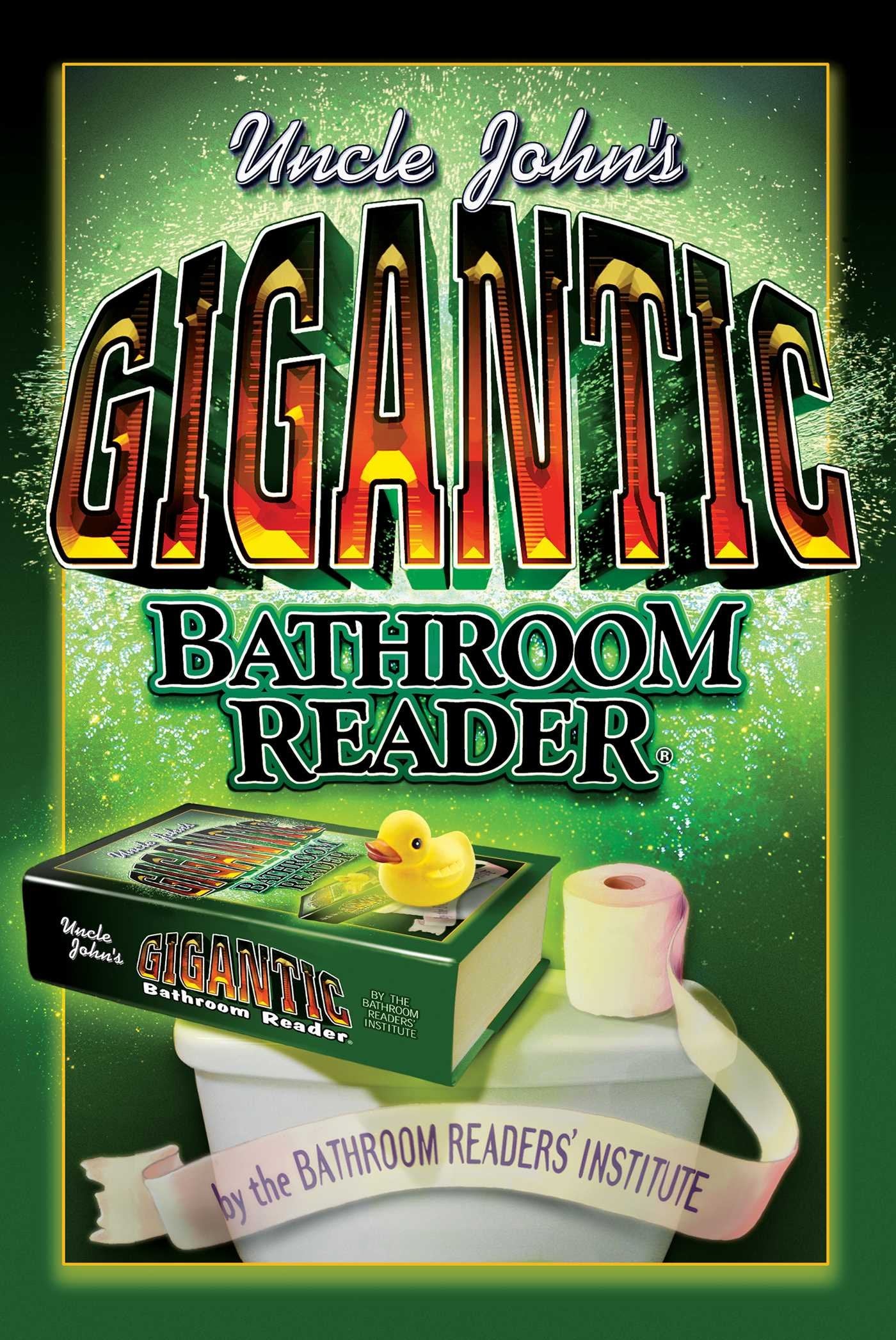 Bathroom Reader's Hysterical Society: UNCLE JOHNS GIGANTIC B General education