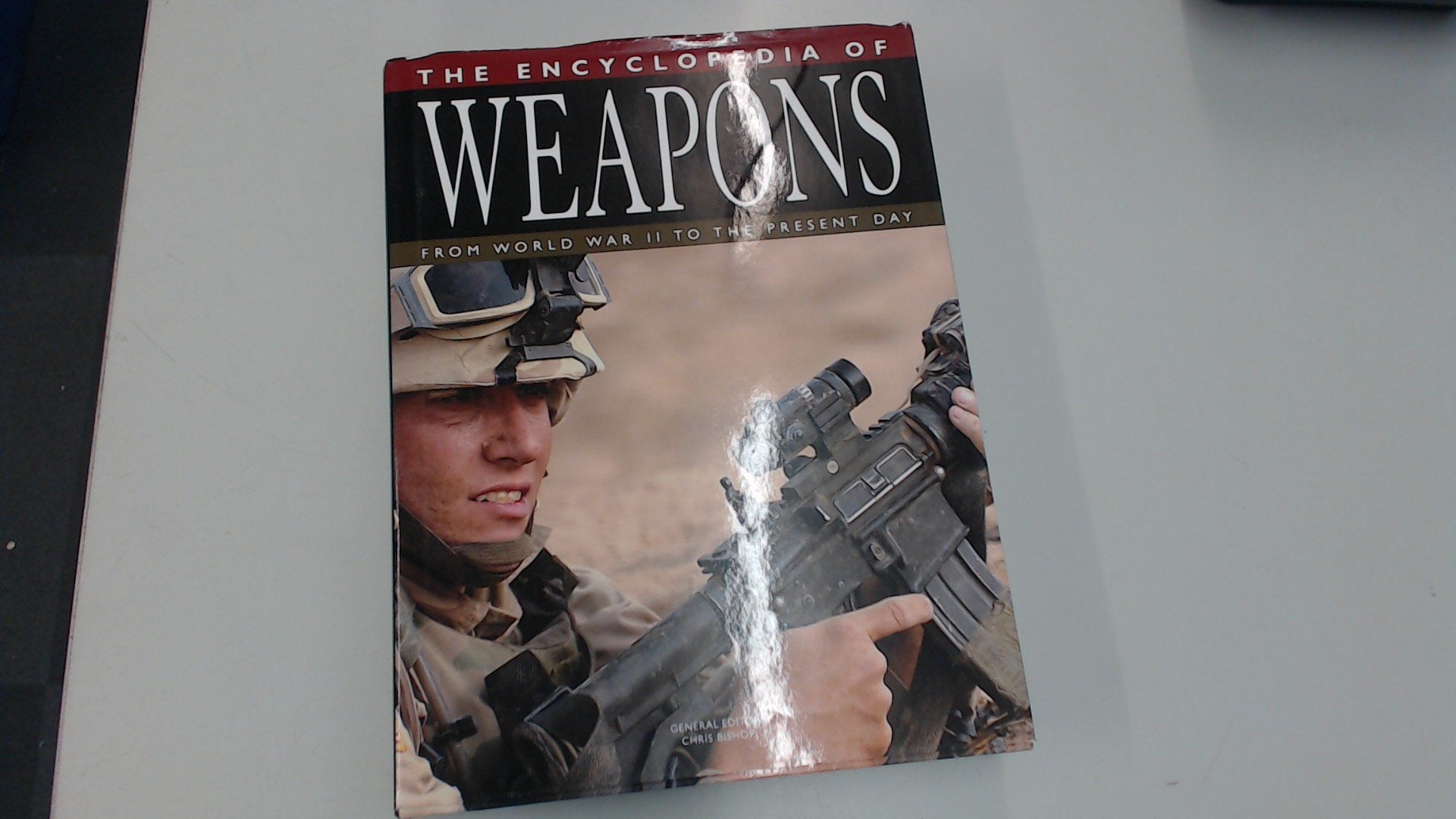 The Encyclopedia of Weapons: From World War II to the Present Day book