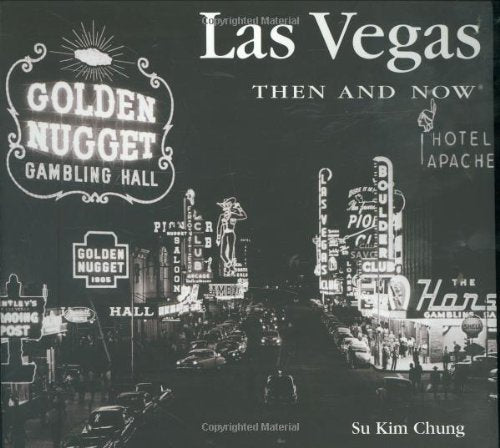 Las Vegas Then & Now (Then & Now Thunder Bay) Travel