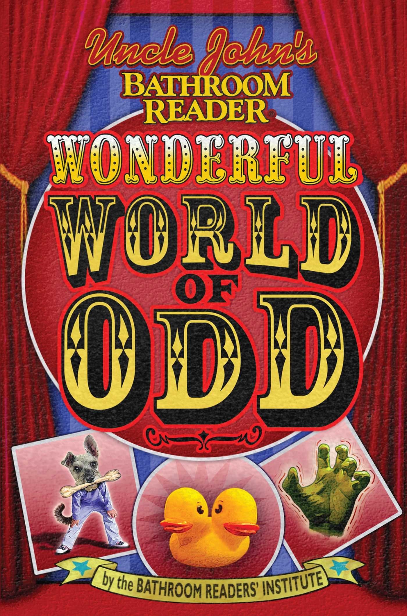 Uncle John's Bathroom Reader Wonderful World of Odd Humour & Satire