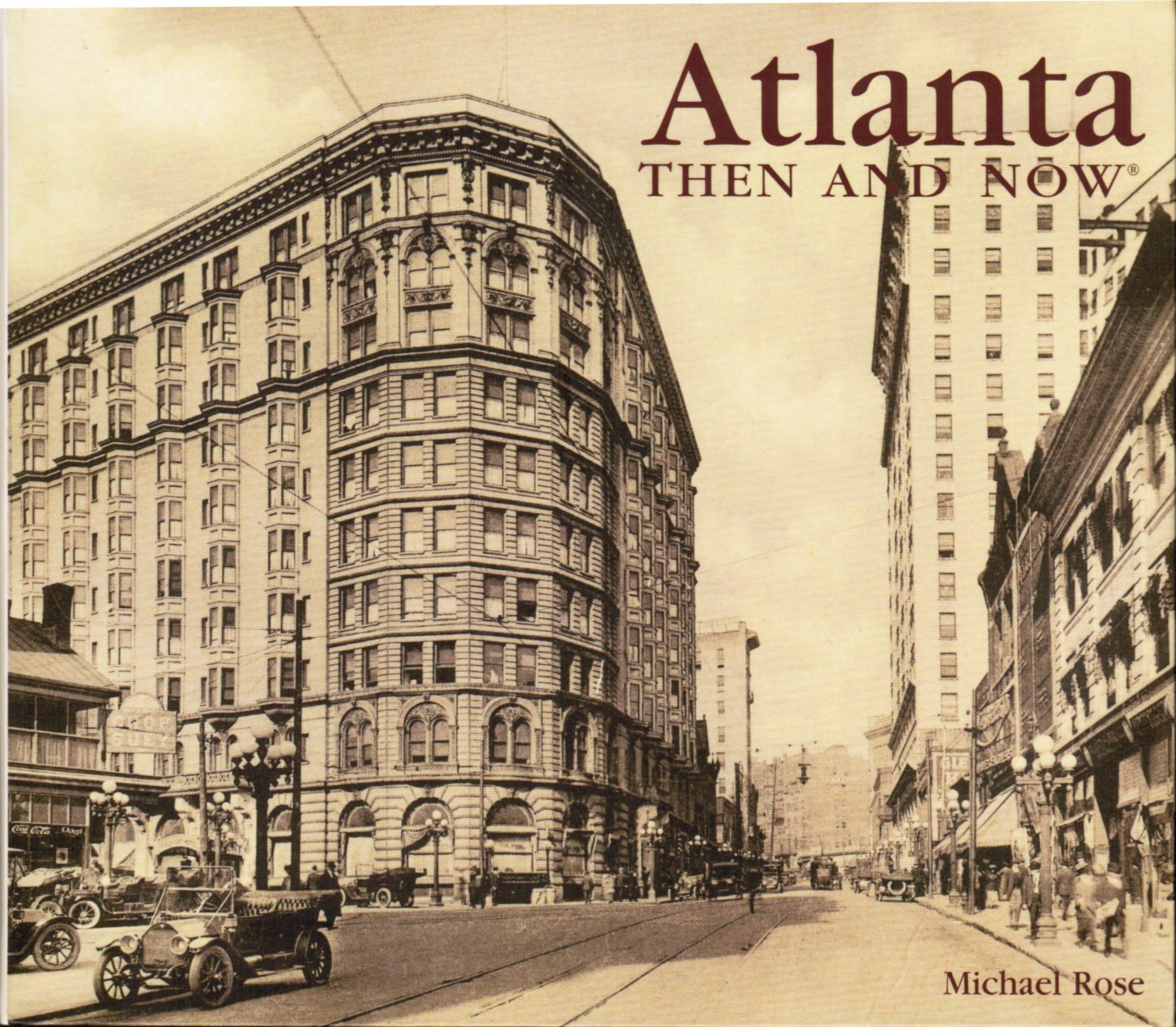 Atlanta Then & Now (Then and Now) Politics & History