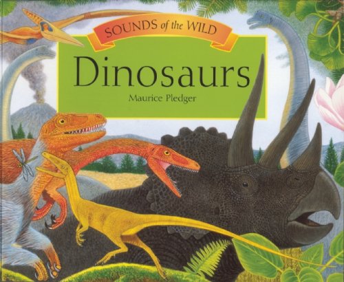 Dinosaurs (Sounds of the Wild) Non-fiction