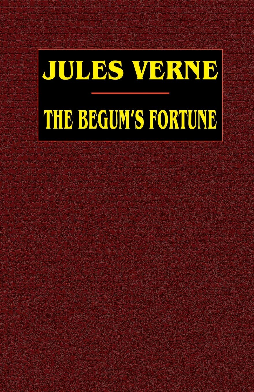 The Begum's Fortune Classics