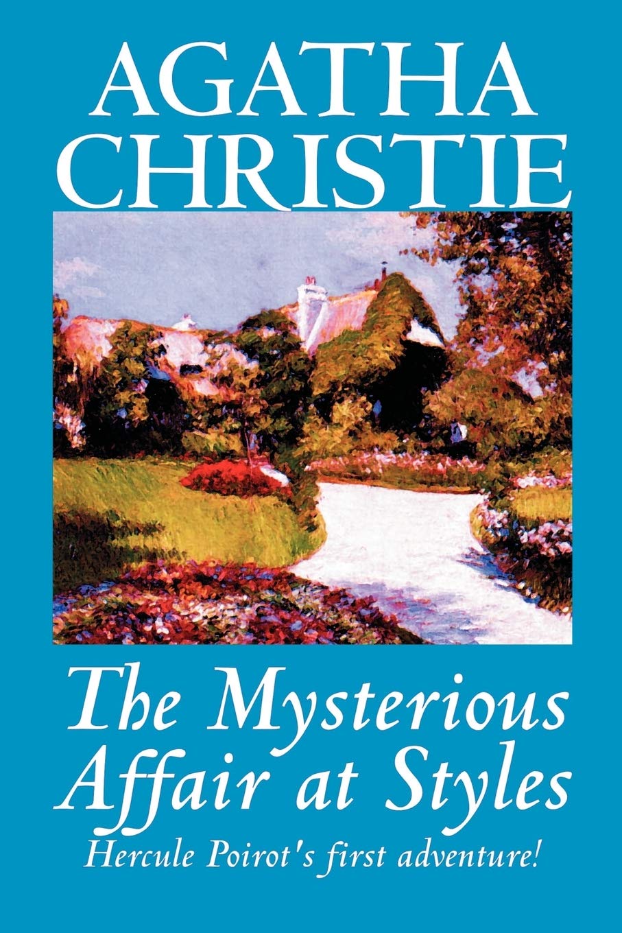 The Mysterious Affair at Styles (Hercule Poirot Mysteries) Classics
