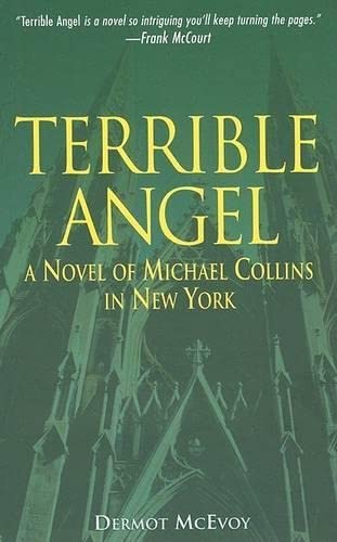 Terrible Angel: A Novel of Michael Collins in New York Contemporary literature
