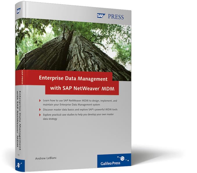 Enterprise Data Management with SAP NetWeaver MDM: Develop and maintain an effective SAP MDM Strategy: Build Foundations for Continual Improvements ... master data strategy (SAP PRESS: englisch) Business, Finance & Career