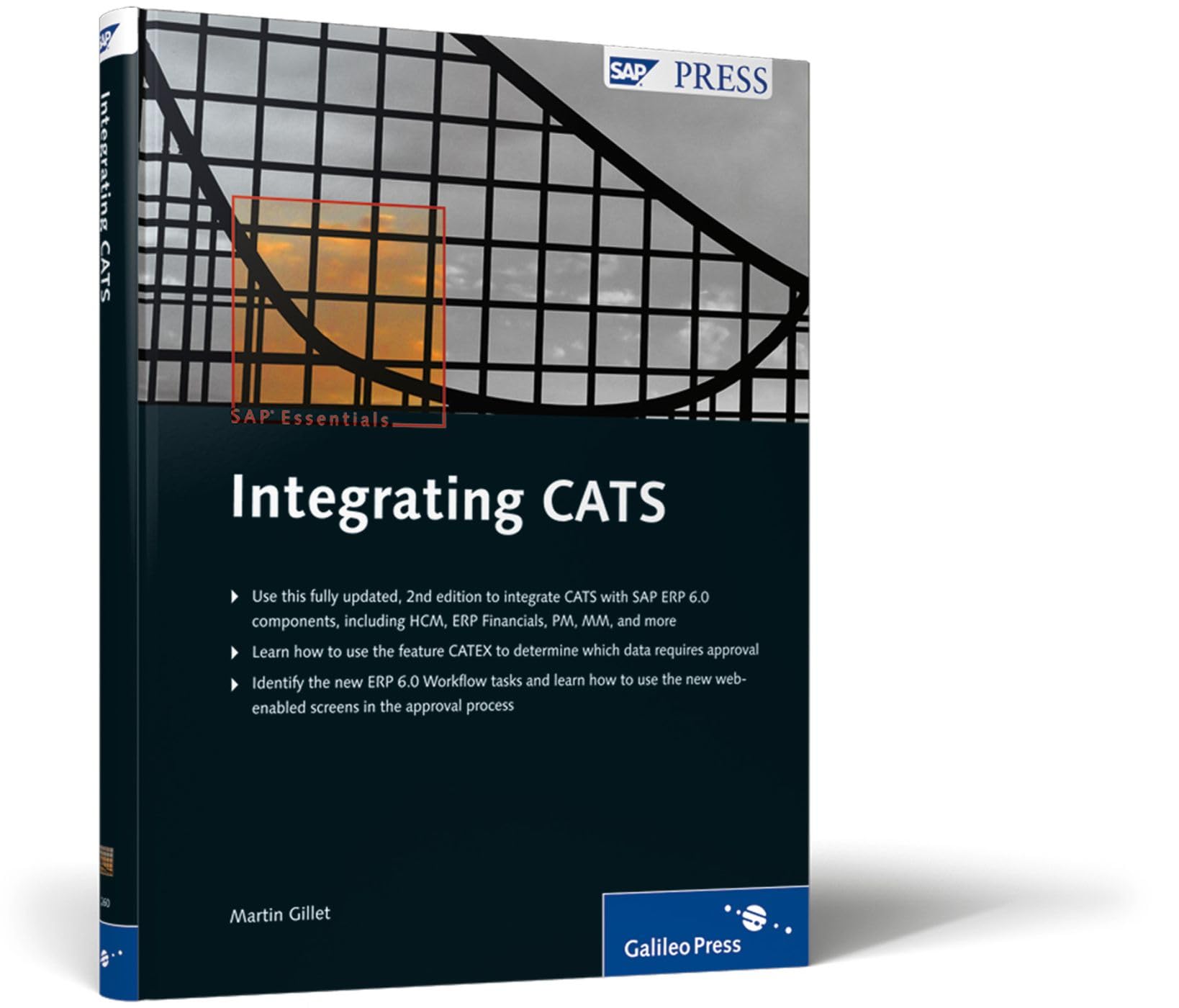 Integrating CATS: SAP PRESS Essentials #58: Use this fully updated, 2nd Edition to integrate CATS with SAP ERP 6.0 components - including HCM, ERP ... 6.0 Workflow tasks a... (SAP PRESS: englisch) Computer Science
