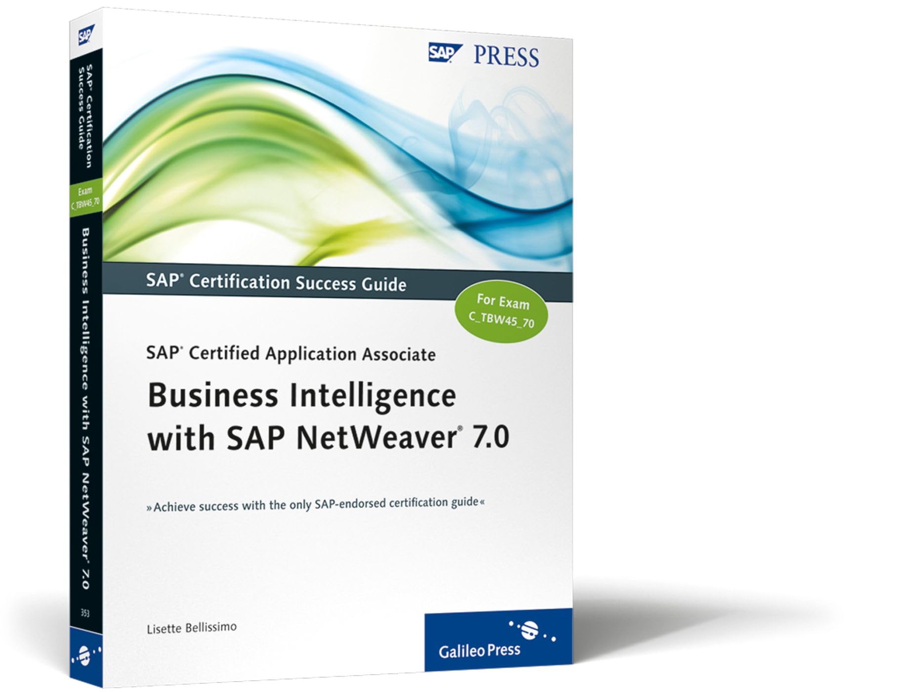 SAP Certified Application Associate―Business Intelligence with SAP NetWeaver 7.0: SAP NetWeaver BW 7.0 (SAP PRESS: englisch) Computer Science