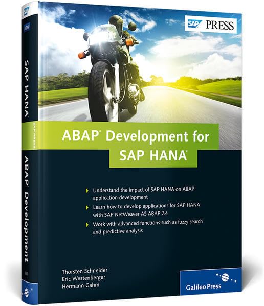 ABAP Development for SAP HANA: Understand the impact of SAP HANA on ABAP application development. Learn how to develop applications for SAP HANA with ... and predictive Analysis (SAP PRESS: englisch) Computer Science