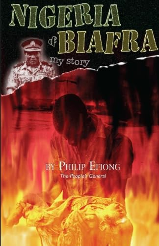 Nigeria and Biafra: My Story Politics & Society